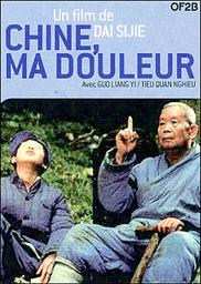 Chine, ma douleur | Dai, Sijie. Monteur
