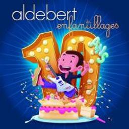 10 ans d'enfantillages / Aldebert | Aldebert (1973-....)