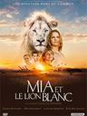 Mia et le lion blanc / Gilles de Maistre, réal. | de Maistre, Gilles. Monteur