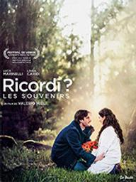 Ricordi ? : Les souvenirs / Valerio Mieli, réal. | Mieli, Valerio. Monteur. Scénariste