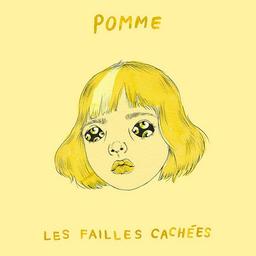 Failles cachées (Les) / Pomme | Pomme (1996-....)