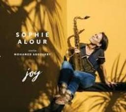 Joy : Sophie Alour invite Mohamed Abozekry / Sophie Alour | Alour, Sophie (1974-....)