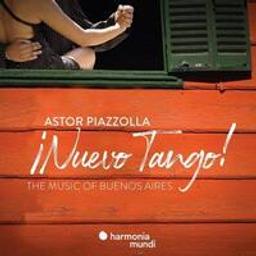 Nuevo tango ! : the music of Buenos Aires / Astor Piazzolla | Piazzolla, Astor (1921-1992)