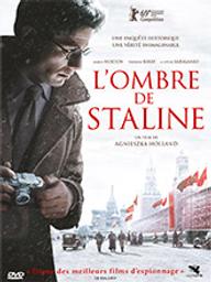 Ombre de Staline (L') / Agnieszka Holland, réal. | Holland, Agnieszka (1948-....). Monteur