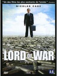 Lord of war / Andrew Niccol, réal. | Niccol, Andrew (1964-....). Monteur. Scénariste. Producteur