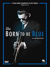 Born to be blue / Robert Budreau, réal. | Budreau, Robert. Monteur. Scénariste. Producteur