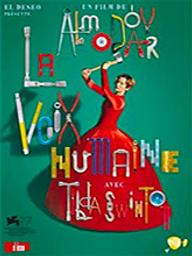Voix humaine (La) / Pedro Almodóvar, réal. | Almodovar, Pedro (1949-...). Monteur. Interprète. Scénariste