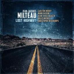 Lost highway / Jean-Jacques Milteau | Milteau, Jean-Jacques (1950-....)