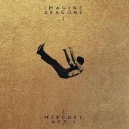 Mercury : act I / Imagine Dragons | Imagine Dragons