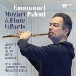 Mozart & flute in Paris / Emmanuel Pahud | Pahud, Emmanuel (1970-....)