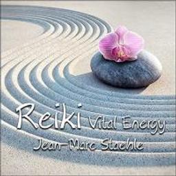 Reiki : vital energy / Jean-Marc Staehle | Staehle, Jean-Marc