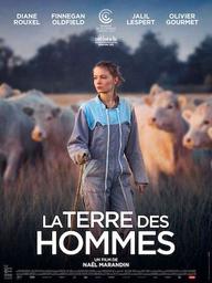 Terre des hommes (La) / Naël Marandin, réal. | Marandin, Naël. Monteur. Scénariste