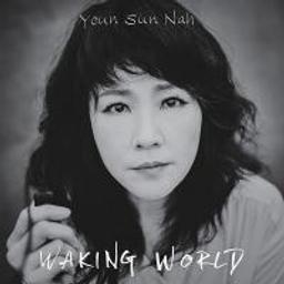 Waking world / Youn Sun Nah | Nah, Youn Sun (1969-....)