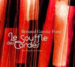 Souffle des cordes (Le) : the breath of strings / Renaud Garcia-Fons | Garcia-Fons, Renaud (1962-....)