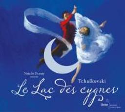 Lac des cygnes (Le) / Piotr Ilitch Tchaïkovski | Tchaïkovski, Piotr Ilitch