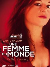 Une femme du monde / Cécile Ducrocq, réal. | Ducrocq, Cécile. Monteur. Scénariste