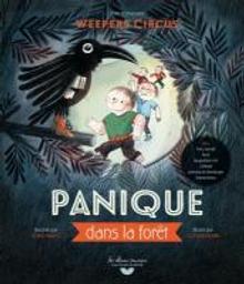 Panique dans la forêt / Weepers Circus | Weepers Circus