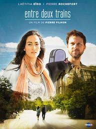 Entre deux trains / Pierre Filmon, réal. | Filmon, Pierre. Monteur. Scénariste. Producteur