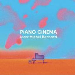 Piano cinema / Jean-Michel Bernard | Bernard, Jean-Michel (1961-....)