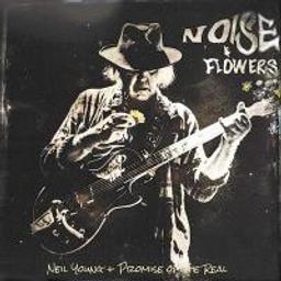 Noise and flowers / Neil Young | Young, Neil (1945-....)