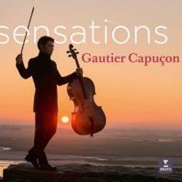 Sensations / Gautier Capuçon | Capuçon, Gautier (1981-....)