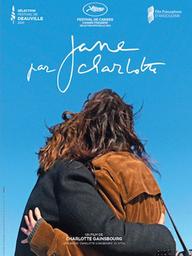 Jane par Charlotte / Charlotte Gainsbourg, réal. | Gainsbourg, Charlotte (1971-....). Metteur en scène ou réalisateur