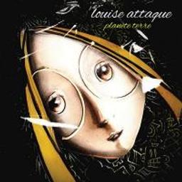 Planète Terre / Louise Attaque | Louise Attaque