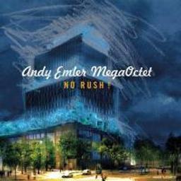 No rush ! / Andy Emler MegaOctet | Andy Emler MegaOctet