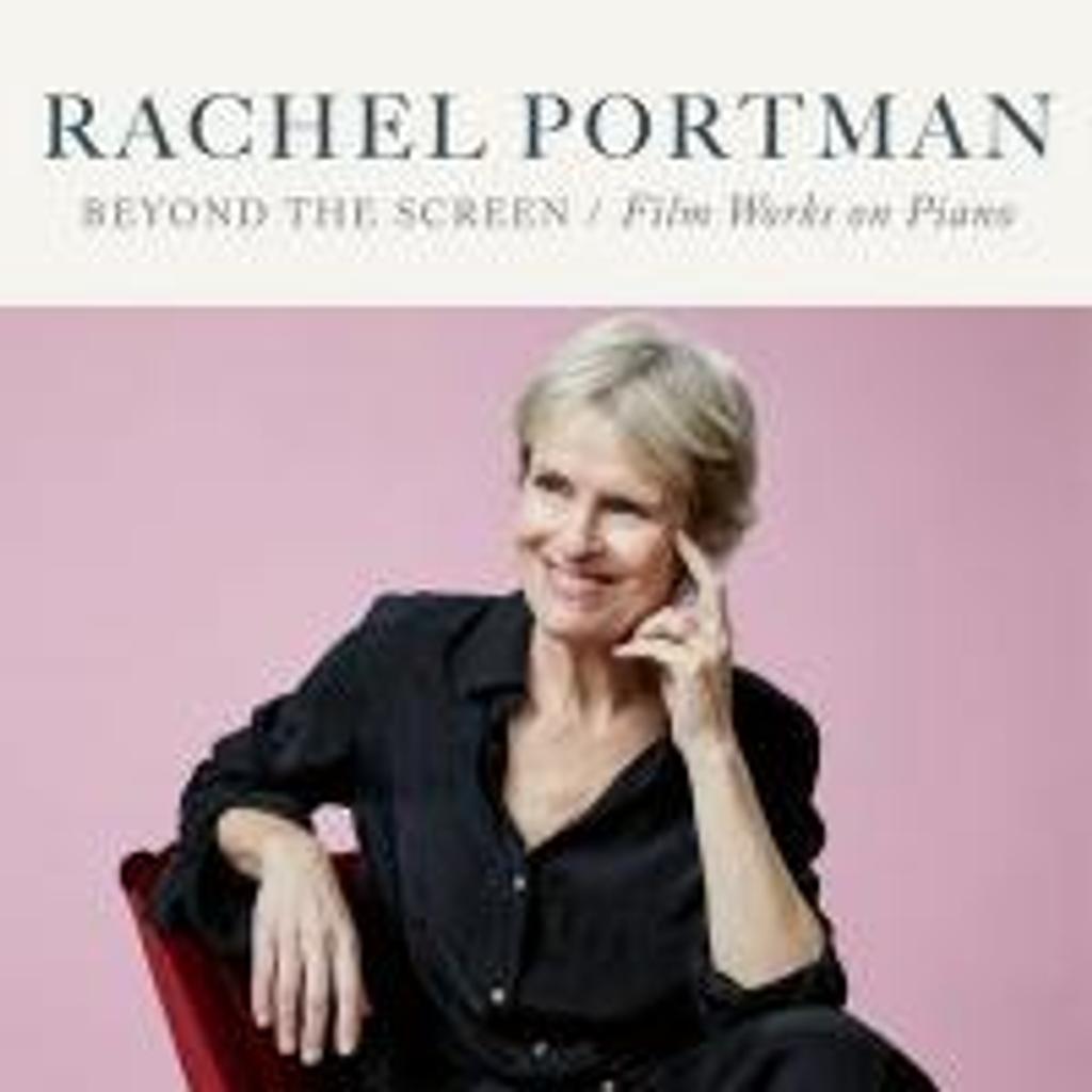 Beyond the screen : film works on piano / Rachel Portman | 
