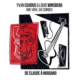 Une voix, six cordes : de Claude à Nougaro / Yvan Cujious | Cujious, Yvan
