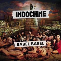 Babel Babel / Indochine | Perrote, Ana