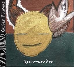 Rose-amère / Xavier Plumas | 